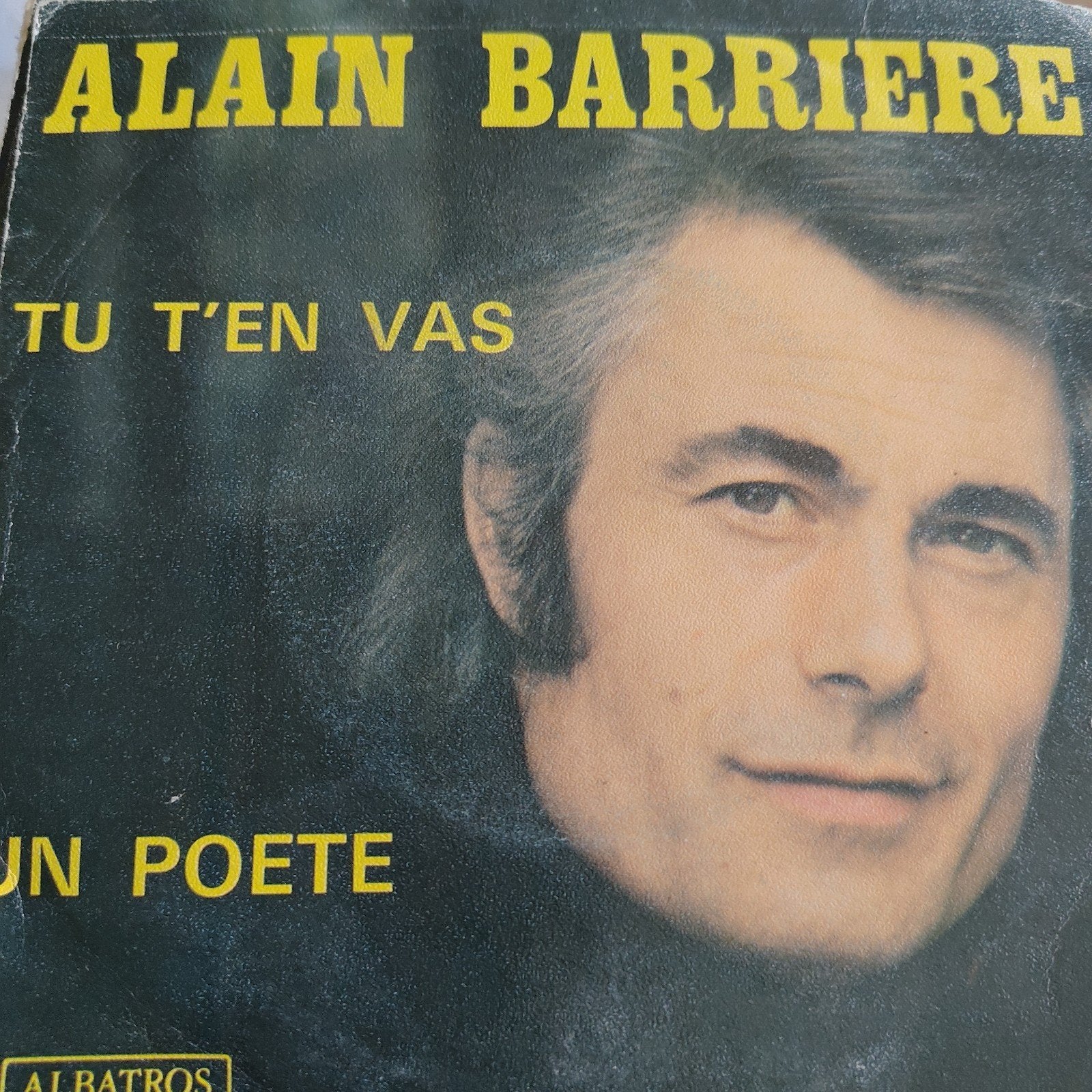 Alain Barrière - Tu T'en Vas / Un Poete (Single), Ophalen of Verzenden, Gebruikt, 7 inch