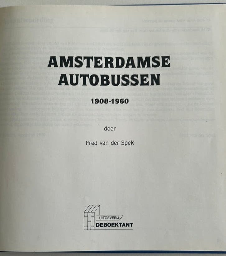 Spek - Amsterdamse autobussen 1908-1960, Boeken, Geschiedenis | Stad en Regio, Ophalen of Verzenden, Zo goed als nieuw, Spek