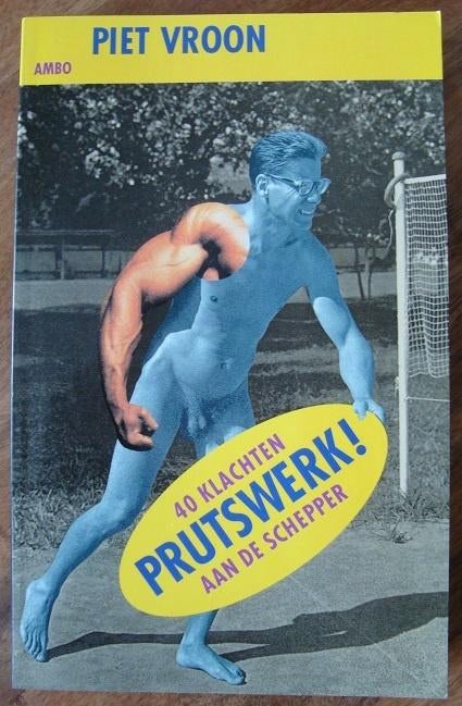 Prutswerk! 40 klachten aan de schepper - Piet Vroon, Boeken, Wetenschap, Zo goed als nieuw, Natuurwetenschap, Ophalen of Verzenden