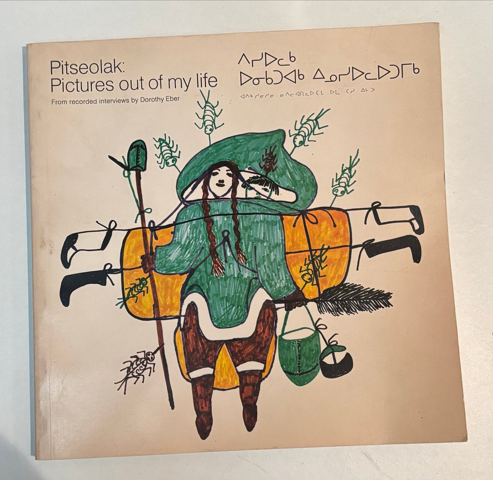 Pitseolak: Pictures out of my life - Dorothy Eber, Ophalen of Verzenden, Gelezen, Amerika