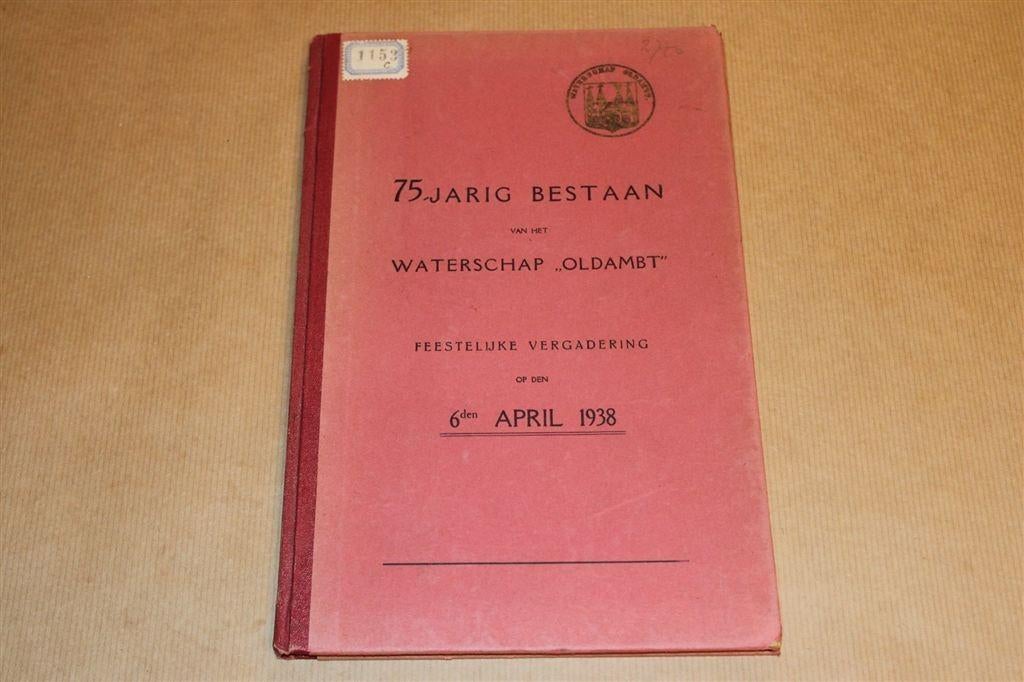 Zeldzaam Gedenkboek [1938] — 75 Jaar Waterschap Oldambt, Ophalen of Verzenden, Gelezen
