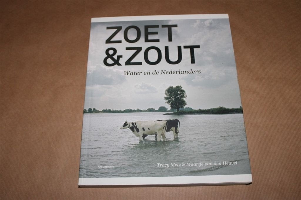 Zoet & Zout - Water en de Nederlanders, Boeken, Ophalen of Verzenden, Zo goed als nieuw