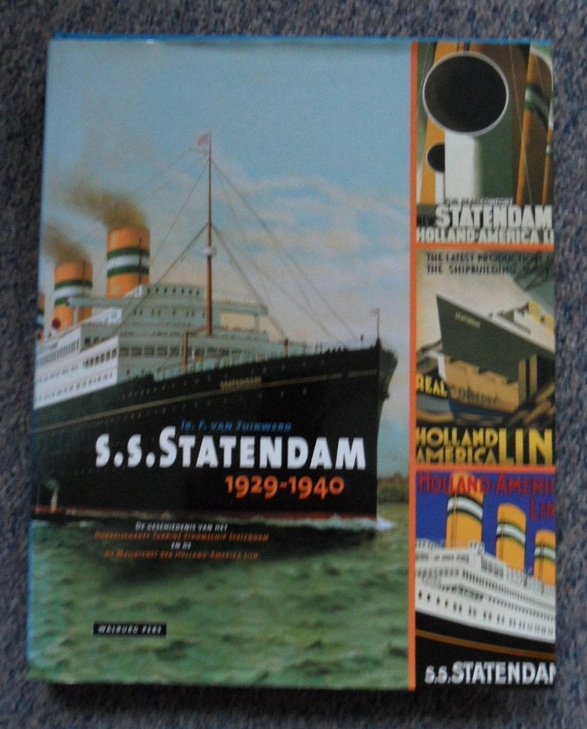 SS Statendam 1929-1940 Holl Amer Lijn - Ir. F. v Tuikwerd, Ophalen of Verzenden, Nieuw, Motorboot, Boek of Tijdschrift