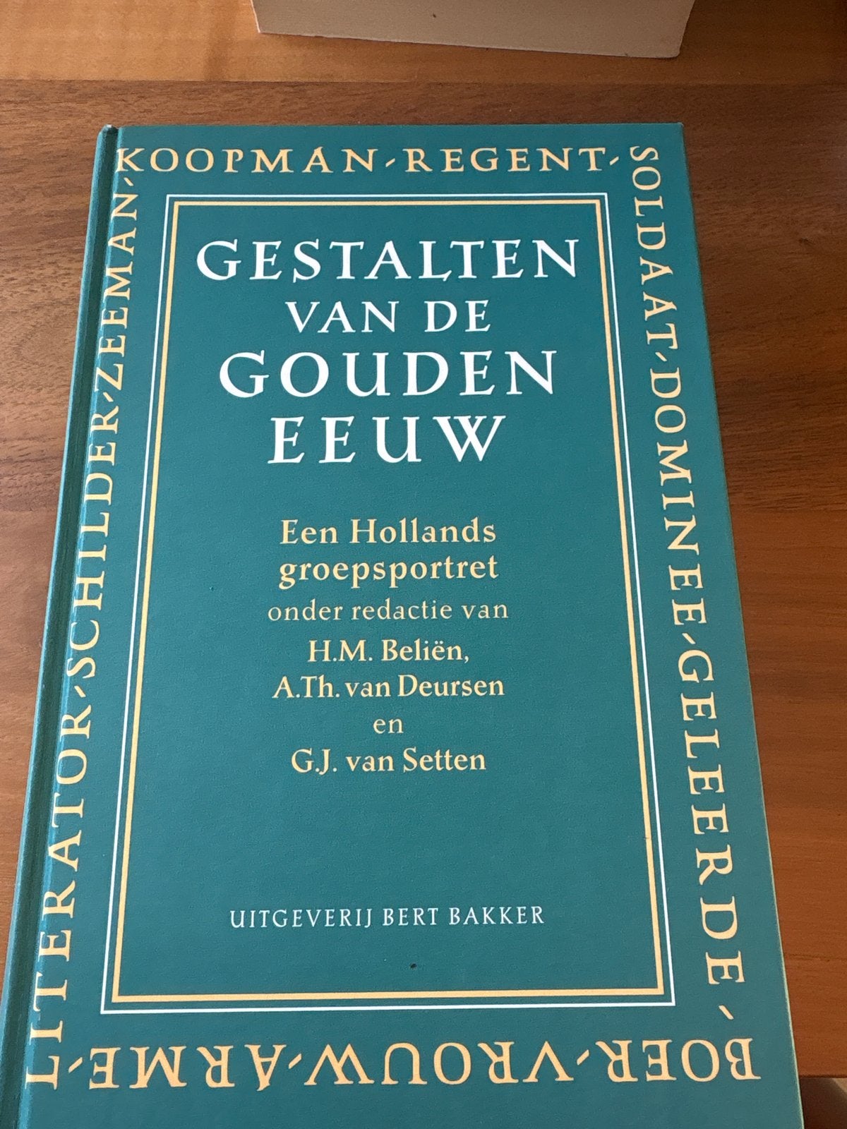 Gestalten van de Gouden Eeuw - Een Hollands groepsp, Ophalen of Verzenden, Zo goed als nieuw, Nederland