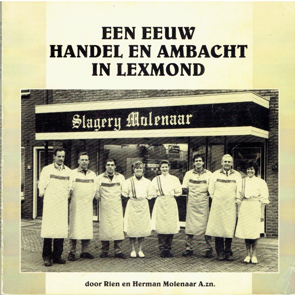Een Eeuw Handel en Ambacht in Lexmond - Lokale Geschiedenis, Ophalen of Verzenden, Rien en Herman Molenaar A.zn., 20e eeuw of later