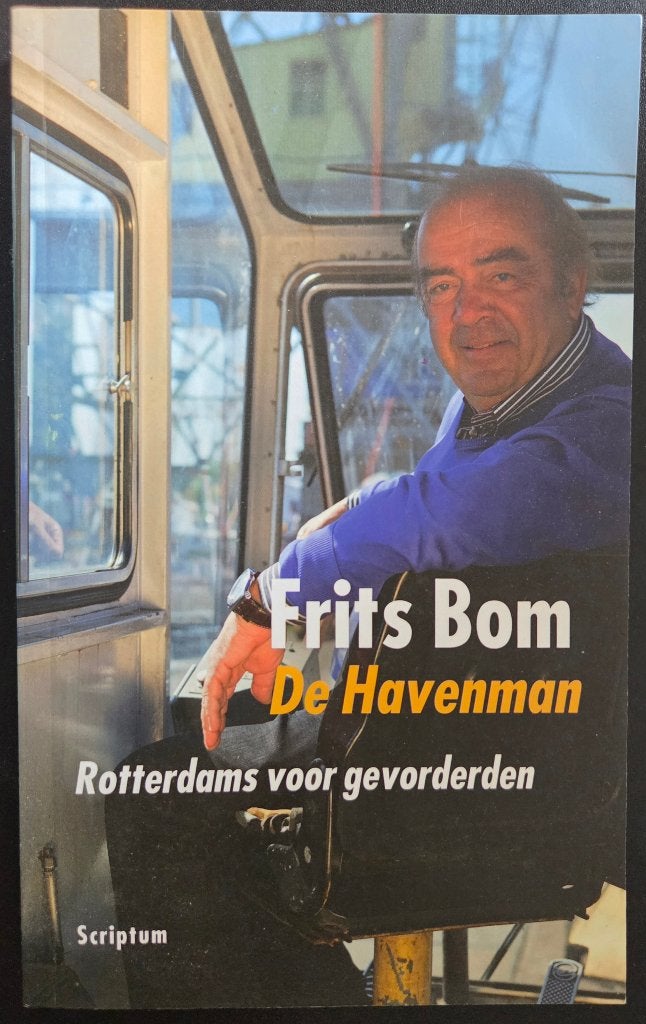 De Havenman - Rotterdams voor gevorderden - Frits Bom, Verzenden, 20e eeuw of later, Zo goed als nieuw, Frits Bom