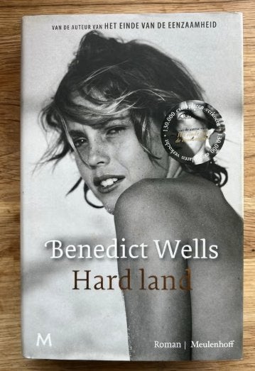 Hard land Benedict Wells 9789029094627, Boeken, Ophalen of Verzenden, Zo goed als nieuw