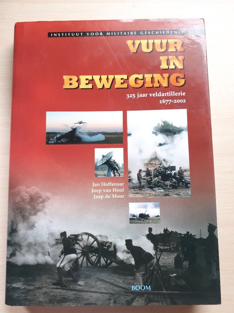 Vuur in beweging 325 jaar veldartillerie, 1677-2002, Ophalen of Verzenden, Tweede Wereldoorlog, Gelezen, Overige onderwerpen