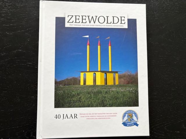 25 jaar Zeewolde - 40 jaar Zeewolde, Boeken, Geschiedenis | Stad en Regio, Ophalen of Verzenden, Zo goed als nieuw