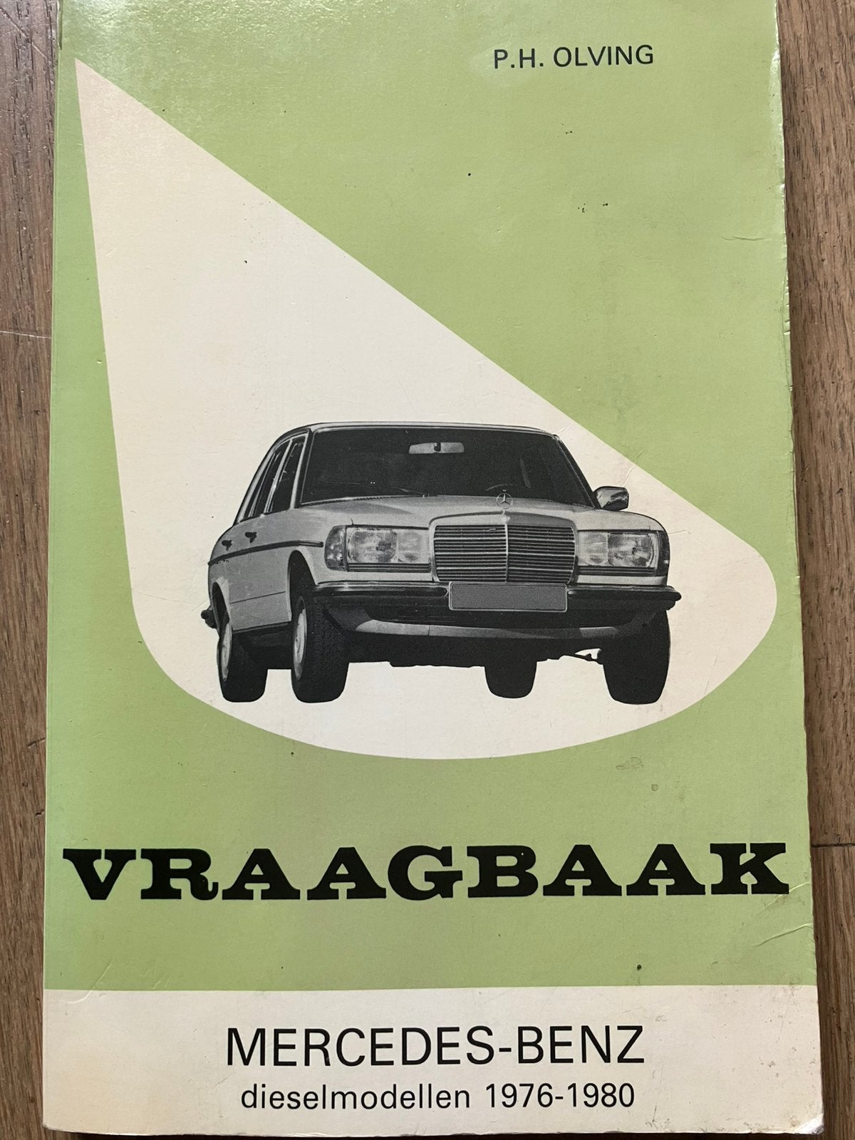 Vraagbaak Mercedes diesel modellen 1976 1980 Kluwer Olving, Auto diversen, Verzenden