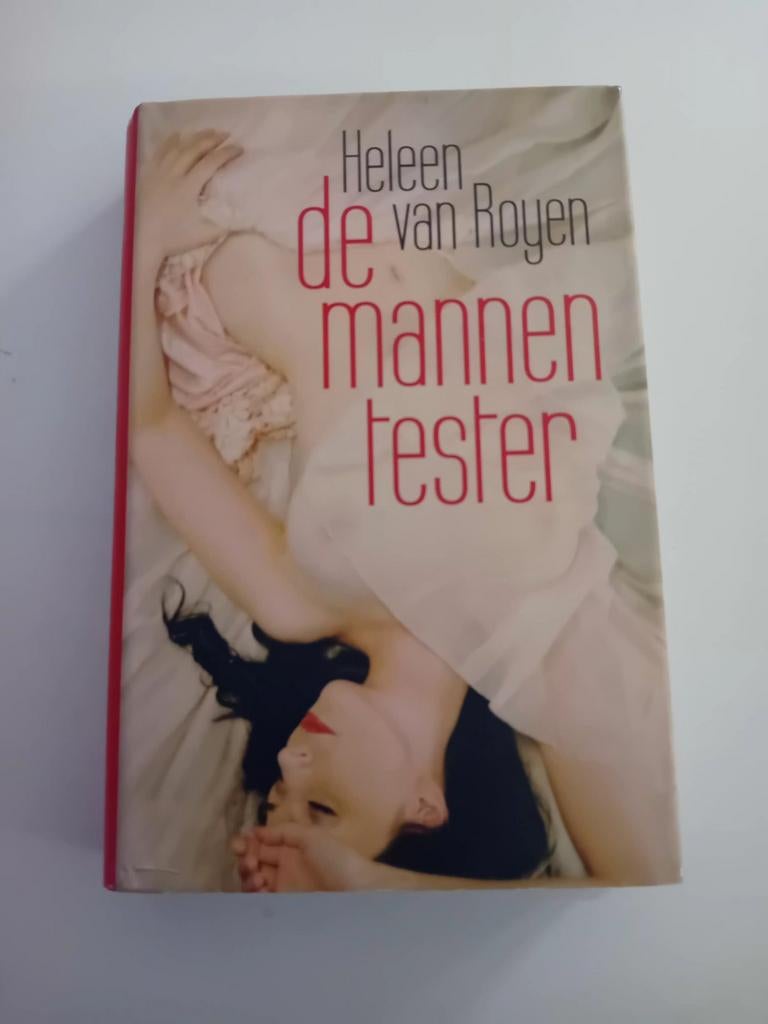 De mannen tester - Heleen van Royen, Boeken, Ophalen of Verzenden, Zo goed als nieuw