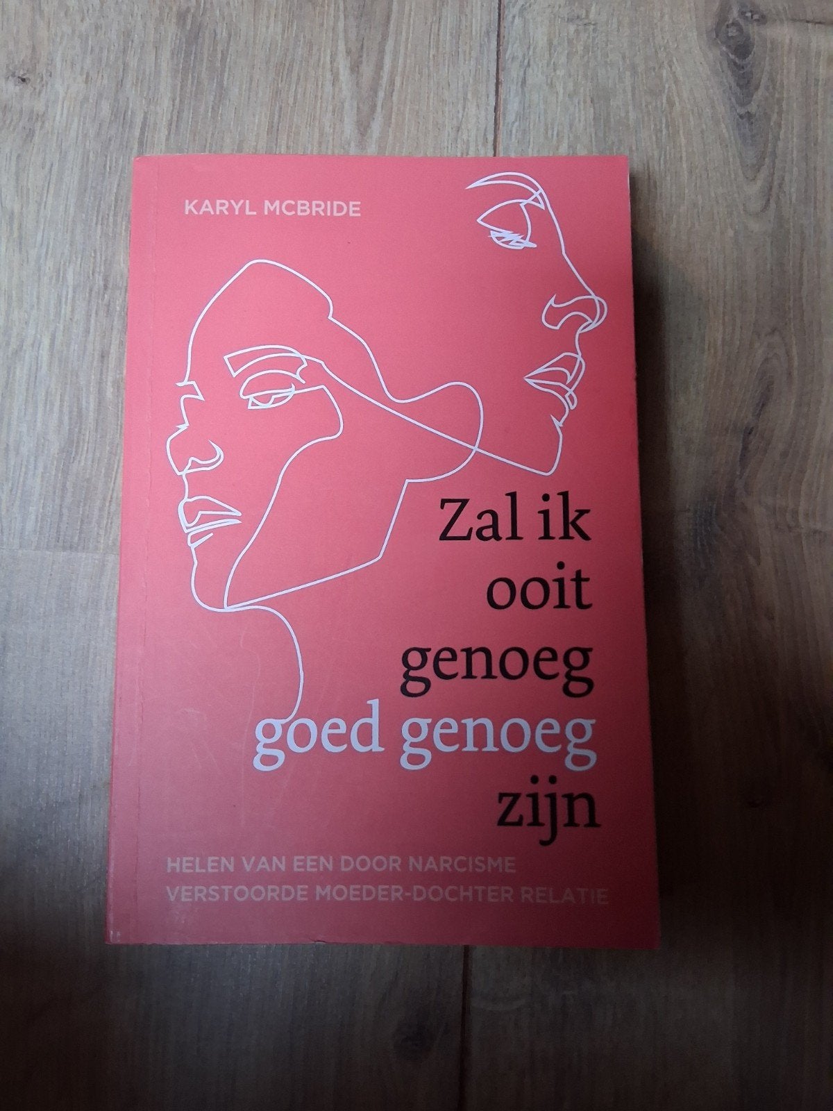 Zal ik ooit goed genoeg zijn - Karyl McBride, Ophalen of Verzenden, Zo goed als nieuw, Karyl McBride