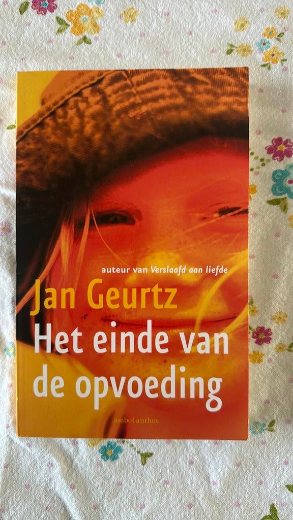 Het einde van de opvoeding - Jan Geurtz, Ophalen, Zo goed als nieuw, Opvoeding tot 6 jaar