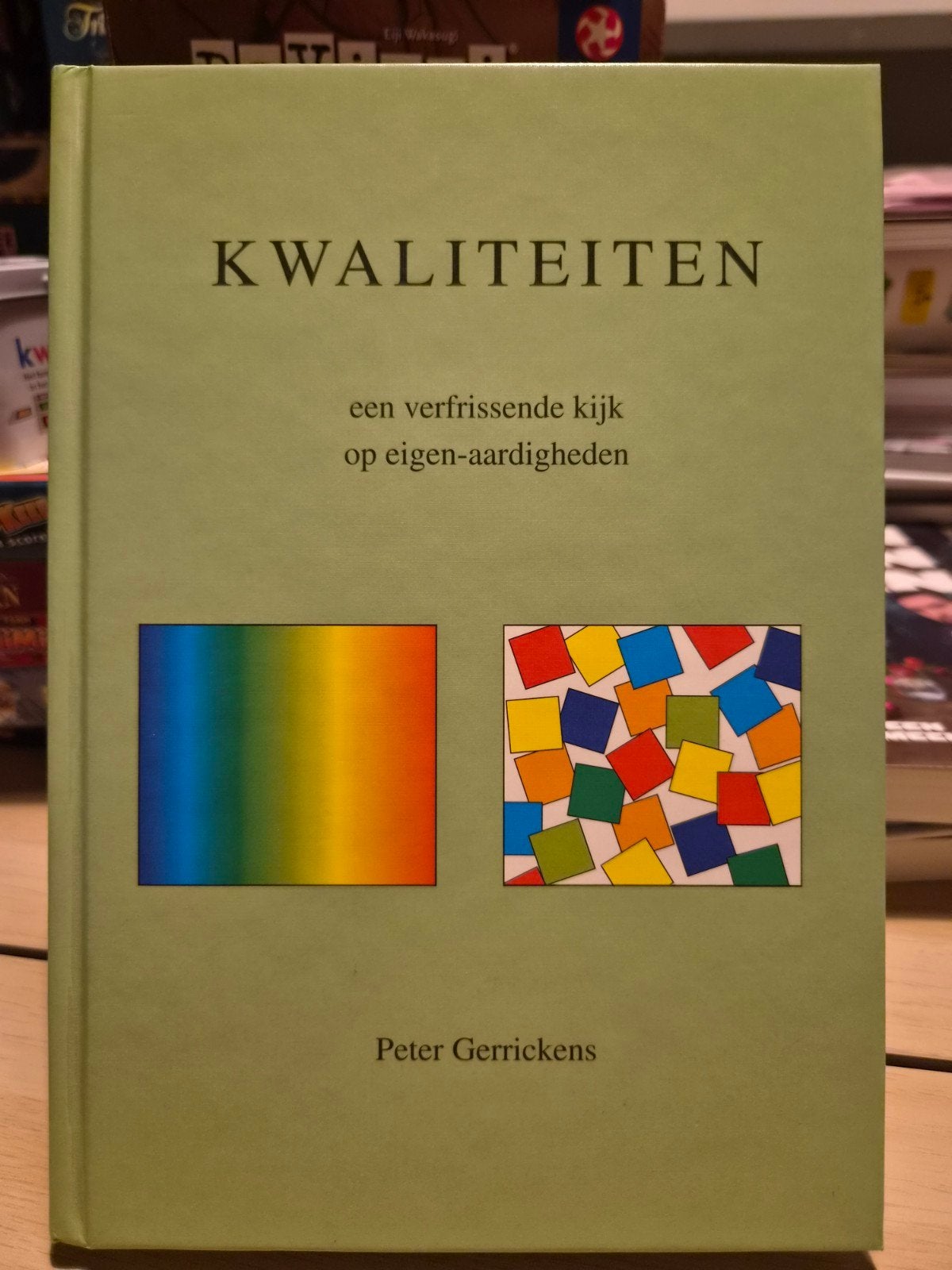 Kwaliteiten: Een verfrissende kijk op eigen-aardigheden, Ophalen of Verzenden