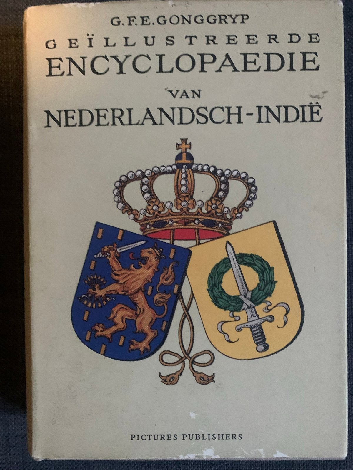 Geïllustreerde Encyclopaedie van Nederlandsch-Indië, Boeken, Encyclopedieën, Ophalen of Verzenden, Zo goed als nieuw, Algemeen