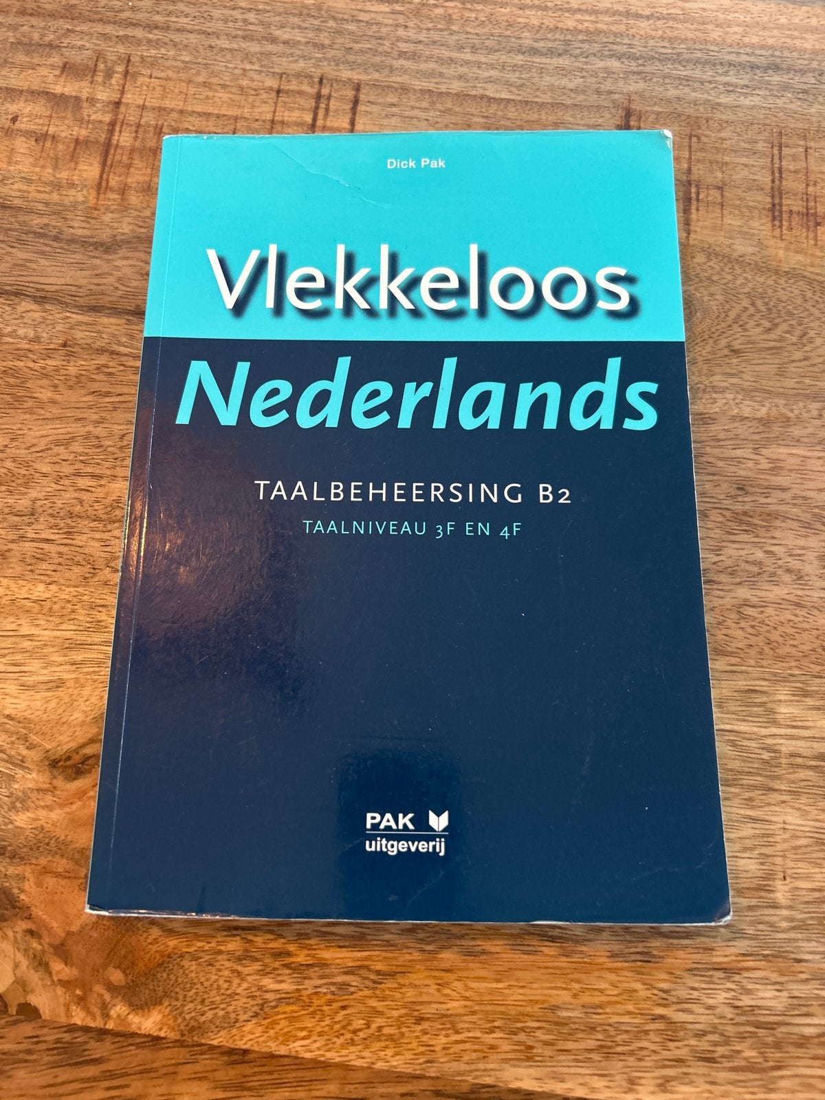 Vlekkeloos Nederlands Taalbeheersing B2 - Dick Pak, Boeken, Ophalen of Verzenden, Zo goed als nieuw, Non-fictie