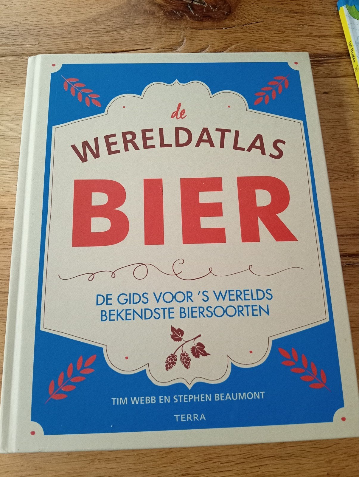 Tim Webb - De wereldatlas Bier, Tim Webb; Stephen Beaumont, Ophalen of Verzenden, Zo goed als nieuw