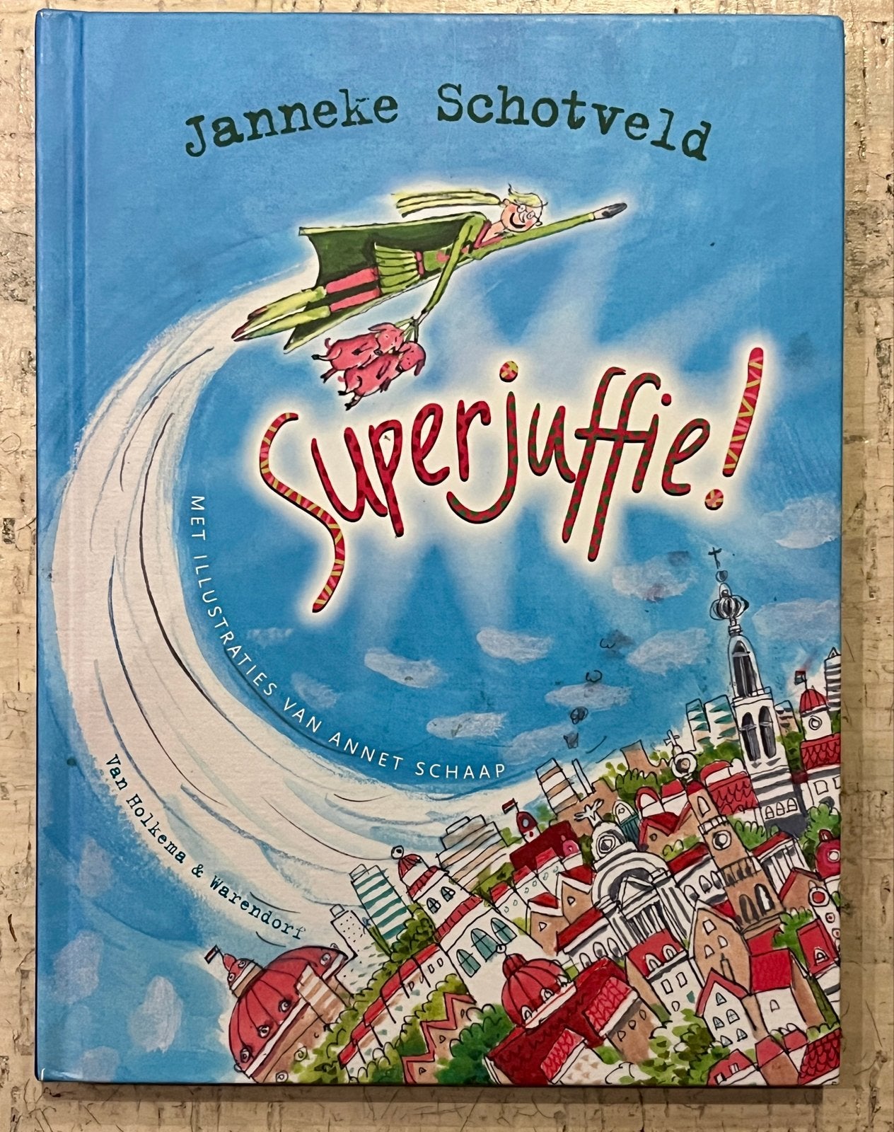 Superjuffie! - Janneke Schotveld (hardcover Nieuw), Ophalen of Verzenden, Nieuw, Fictie algemeen