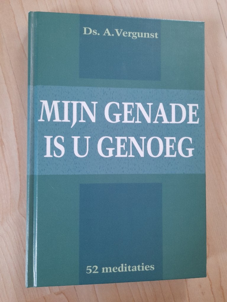 MIJN GENADE IS U GENOEG Ds A Vergunst  52 MEDITATIES, Ophalen of Verzenden, Zo goed als nieuw