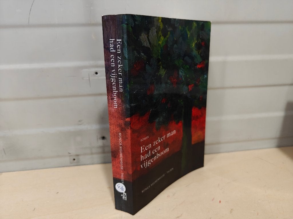 Nr. 476 Monica Nieuwenhuijse - Thijsen: Een zeker man had ee, Boeken, Ophalen of Verzenden, Gelezen, Monica Nieuwenhuijse - Thijsen