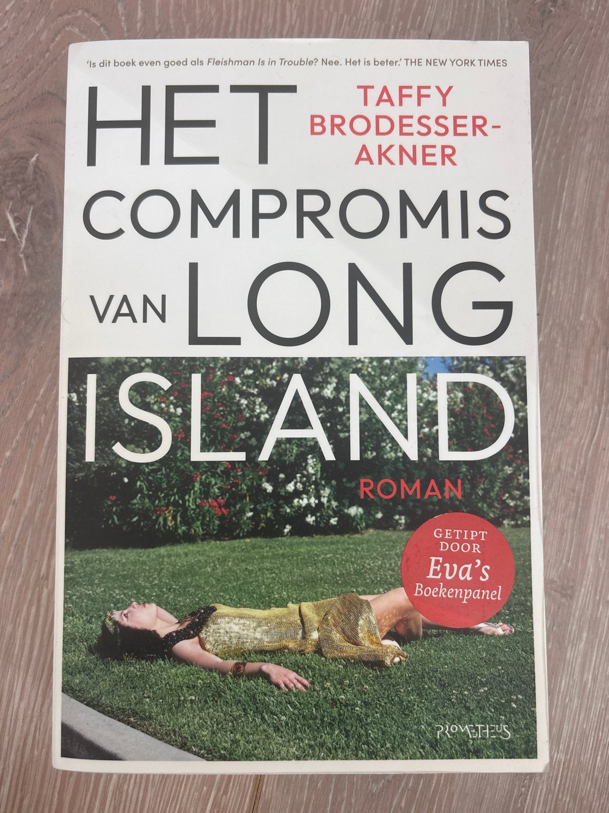 Het Compromis van Long Island - Taffy Brodesser-Akner, Ophalen of Verzenden, Zo goed als nieuw, Amerika