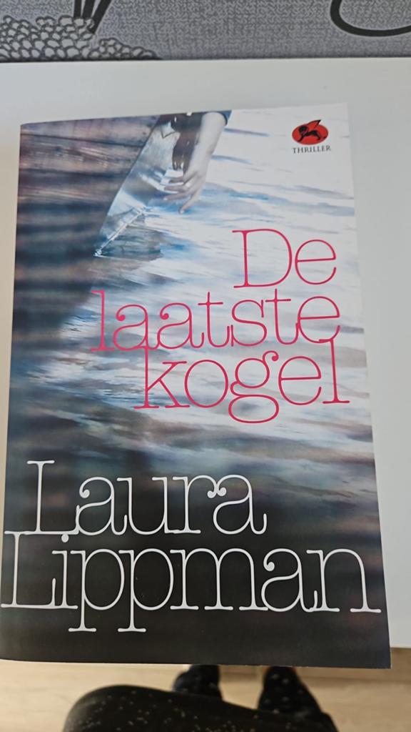 De Laatste Kogel - Laura Lippman (Thriller), Boeken, Ophalen of Verzenden, Zo goed als nieuw, Nederland