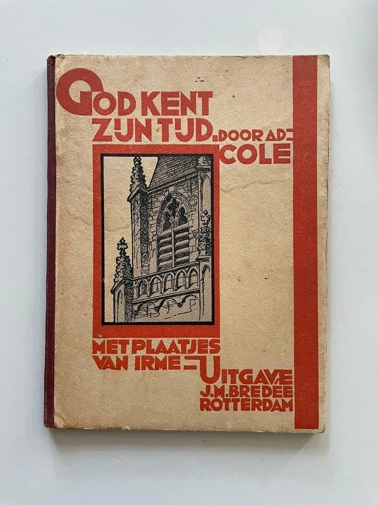God kent Zijn tijd - Ad Cole, Ophalen of Verzenden, Ad. Cole