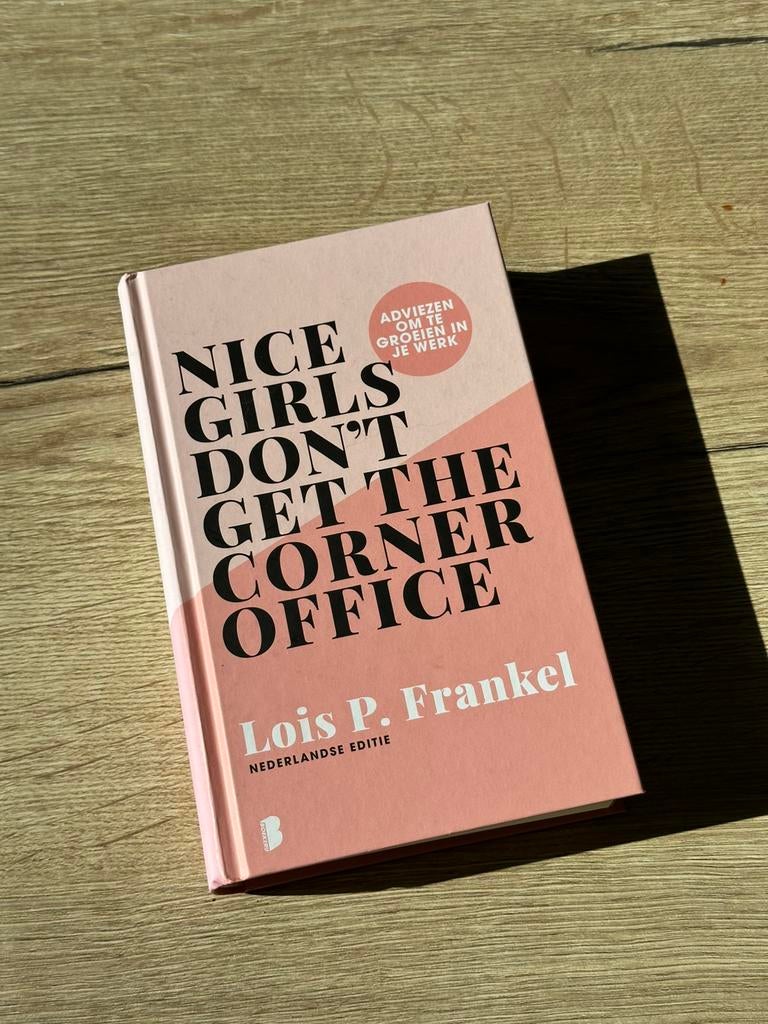 Lois P. Frankel - Nice girls don't get the corner office, Ophalen of Verzenden, Zo goed als nieuw, Lois P. Frankel