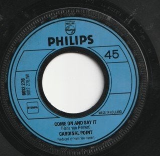Cardinal Point - Come On And Say It Nederpop 1972, Cd's en Dvd's, Vinyl Singles, Gebruikt, Pop, Ophalen