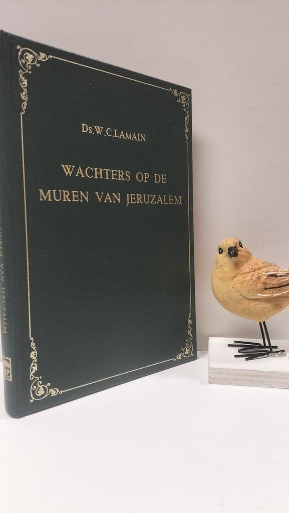 Lamain, Ds. W.C.; Wachters op de muren van Jeruzalem, Ophalen of Verzenden, Gelezen, Christendom | Protestants