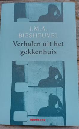 Verhalen uit het gekkenhuis J.M.A. Biesheuvel, Ophalen of Verzenden, Gelezen