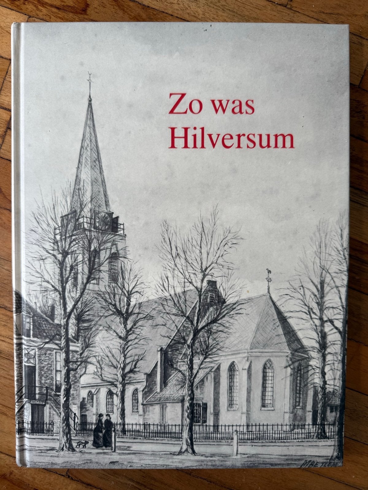 Zo was Hilversum - Tekeningen van Maarten Betlem, Ophalen of Verzenden, 20e eeuw of later, Zo goed als nieuw