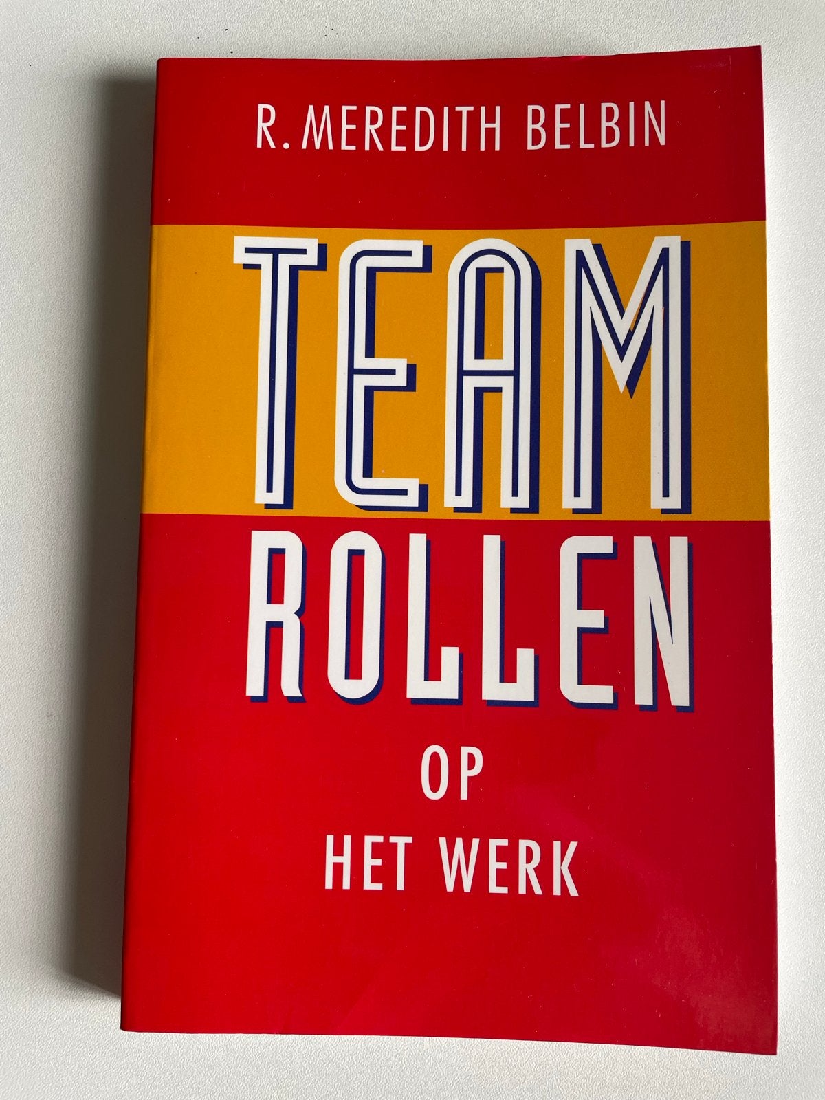 Teamrollen op het werk - R. Meredith Belbin, Boeken, Ophalen of Verzenden, Gelezen, Management