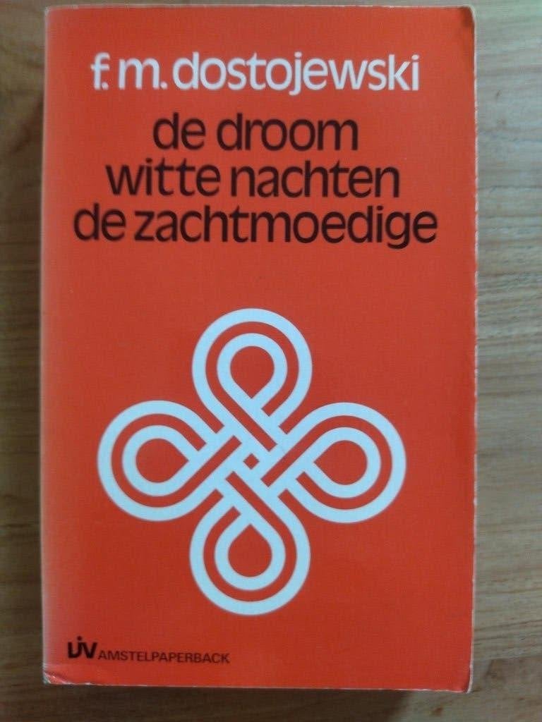 Fjodor Dostojevski - De droom, Ophalen, Gelezen, Fjodor Dostojevski, Nederland