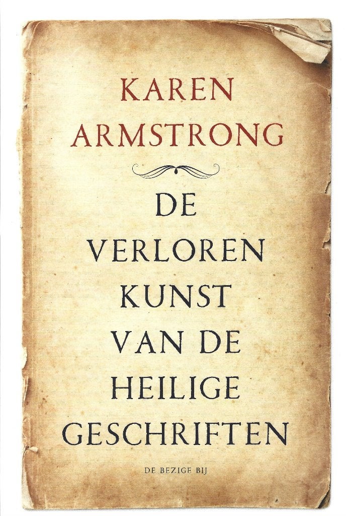 De verloren kunst van de heilige geschriften, Boeken, Karen Armstrong, Achtergrond en Informatie, Spiritualiteit algemeen, Ophalen of Verzenden