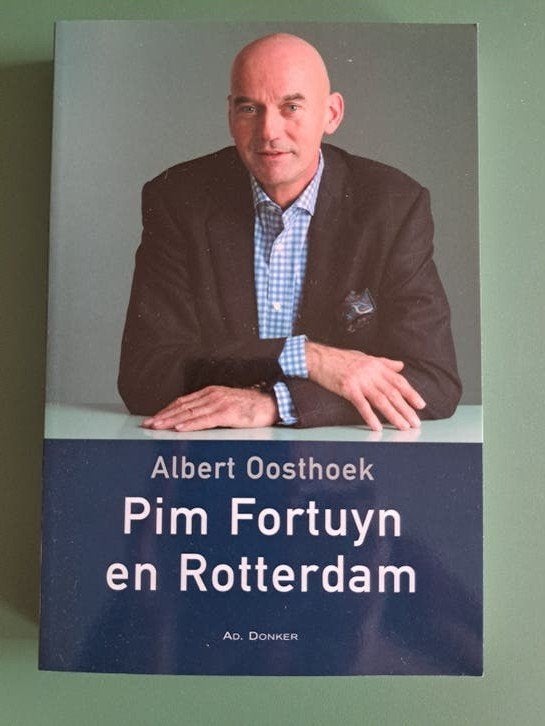 Pim Fortuyn en Rotterdam - Albert Oosthoek (incl. DVD), Ophalen of Verzenden, 20e eeuw of later, Nieuw, Albert Oosthoek