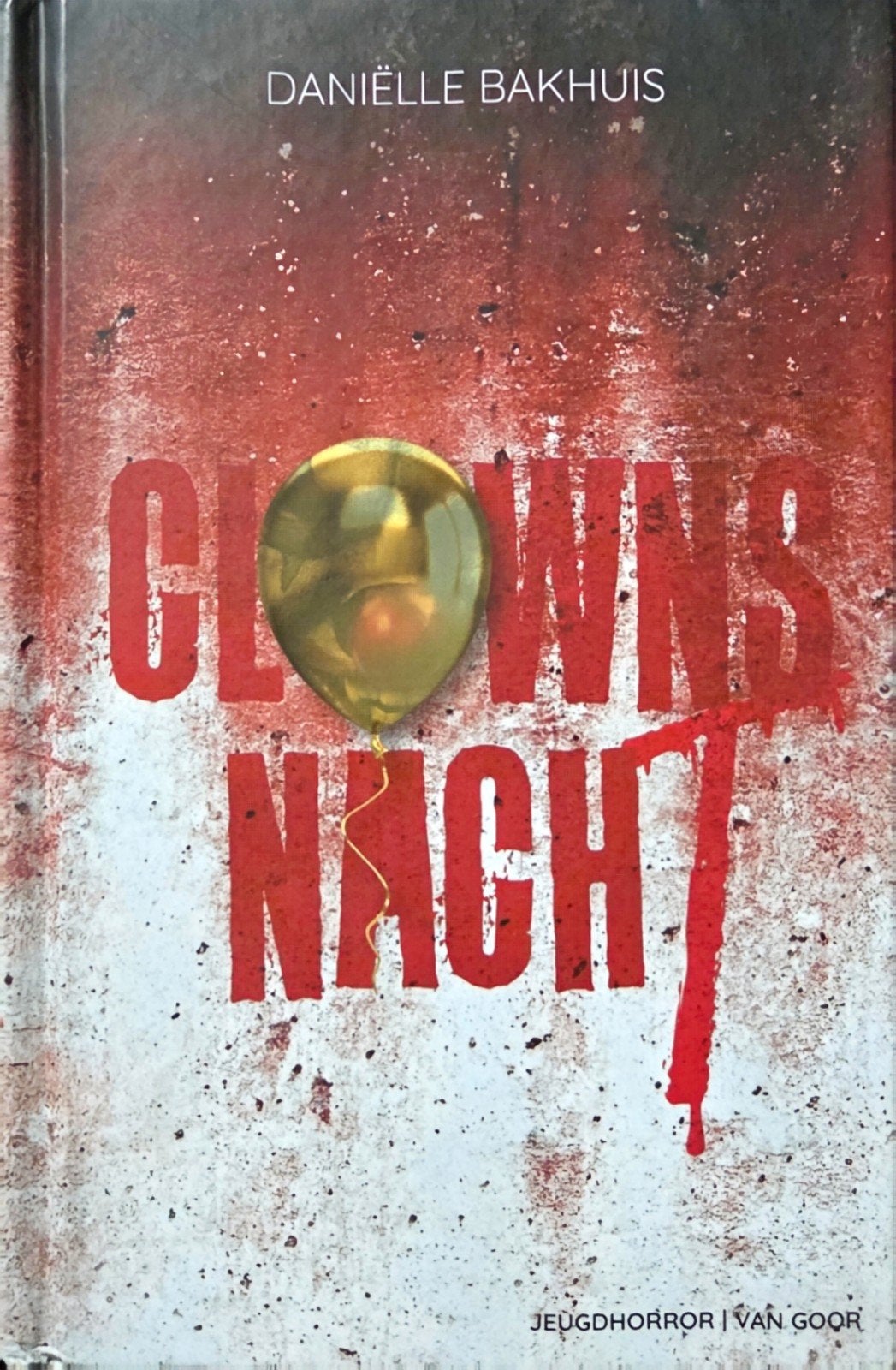 Clowns Nacht - Daniëlle Bakhuis (Jeugdhorror), Boeken, Ophalen of Verzenden, Gelezen, Daniëlle Bakhuis, Nederland