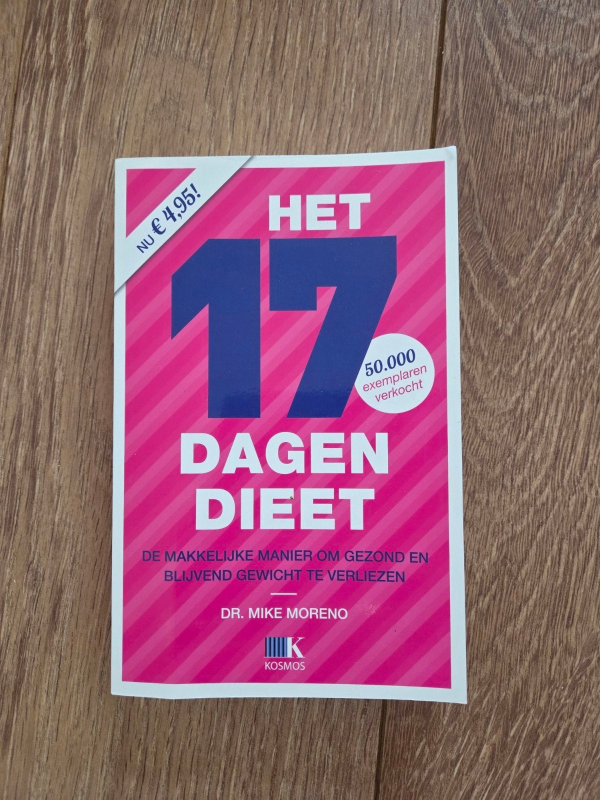 Het 17 Dagen Dieet - Dr. Mike Moreno, Ophalen of Verzenden, Zo goed als nieuw, Dieet en Voeding, Dr. Mike Moreno