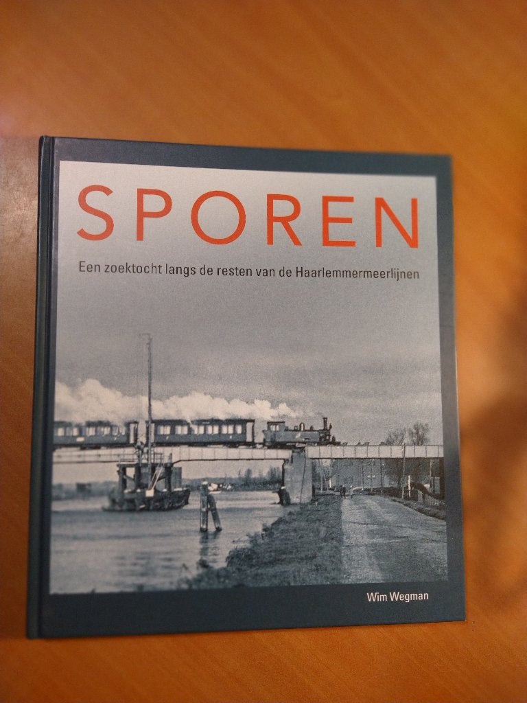 Sporen. Een zoektocht langs de Haarlemmermeerlijnen. Wegman, Boeken, Ophalen of Verzenden, Zo goed als nieuw