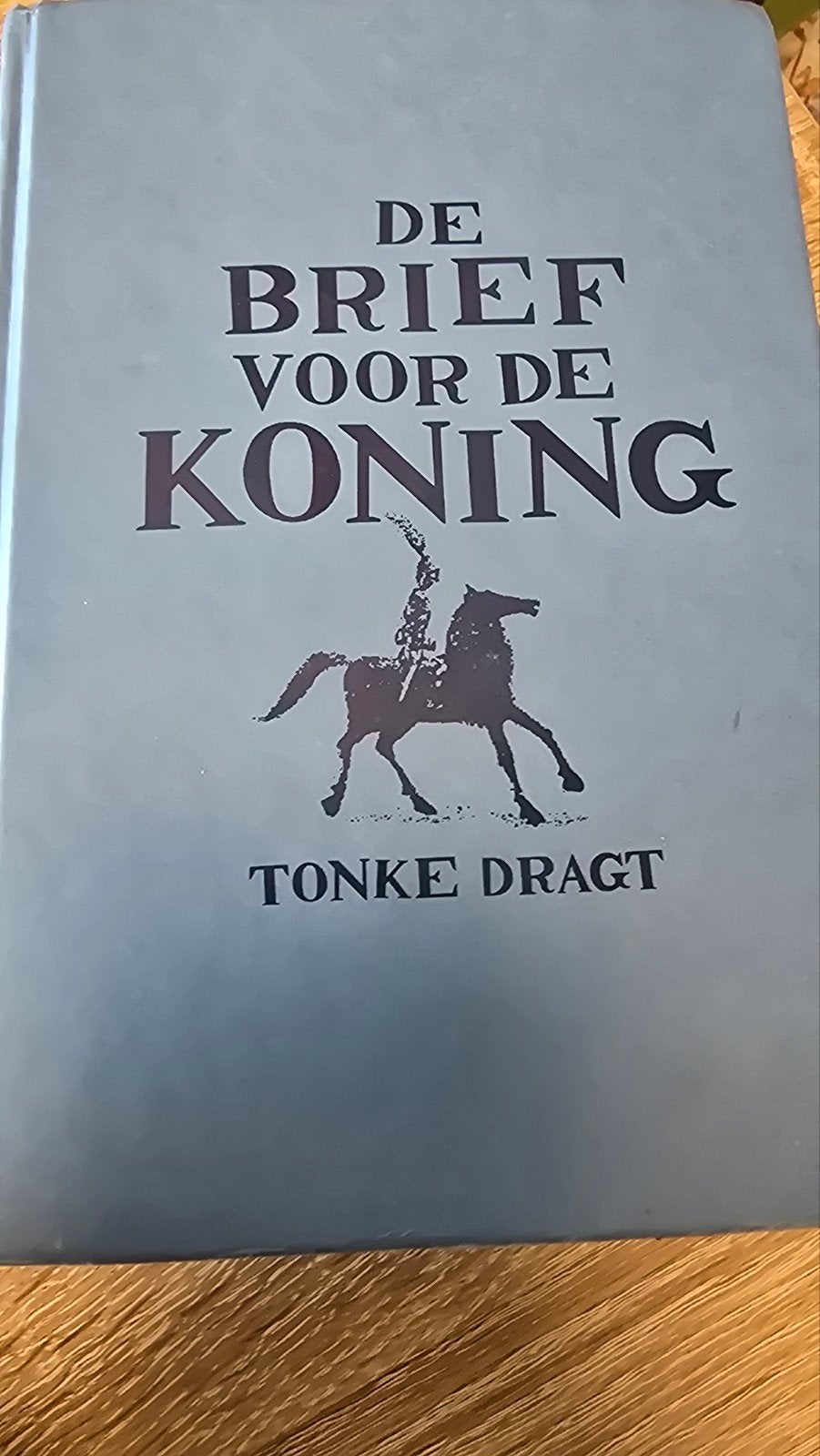 De Brief voor de Koning - Tonke Dragt (Hardcover), Ophalen of Verzenden, Gelezen, Tonke Dragt