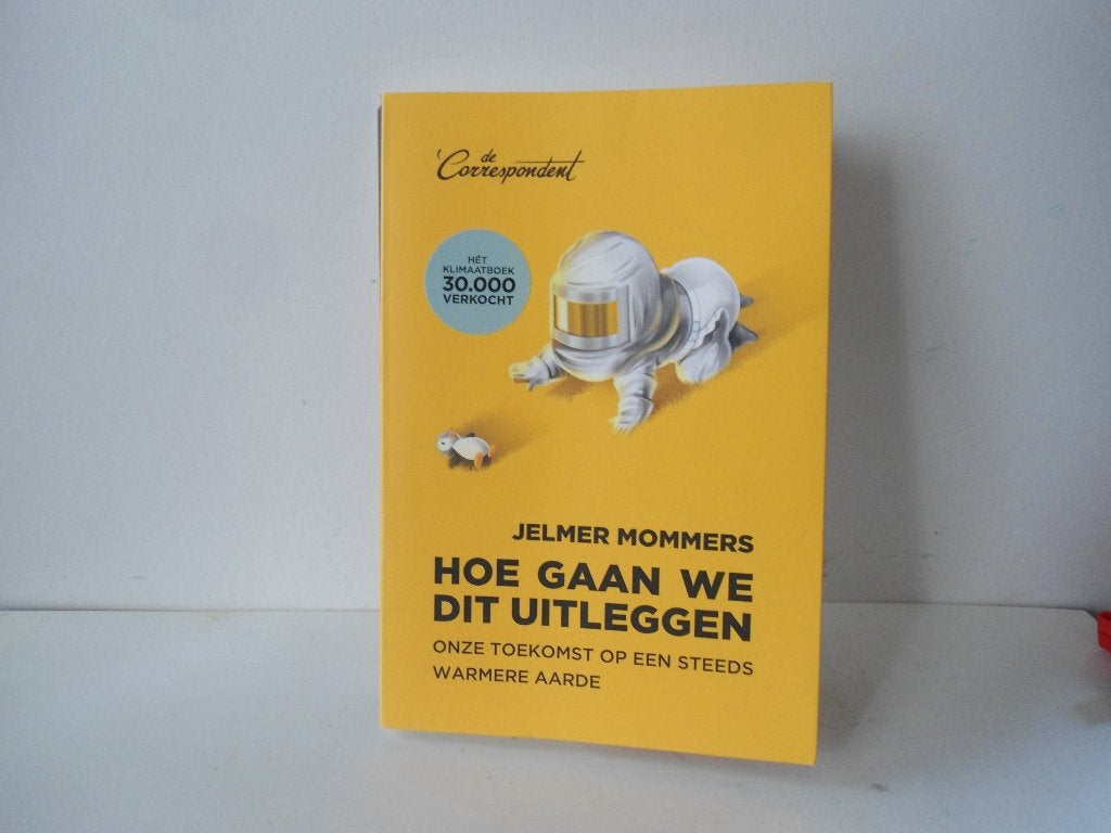 Jelmer Mommers				Hoe gaan we dit uitleggen, Ophalen of Verzenden, Zo goed als nieuw, Nederland