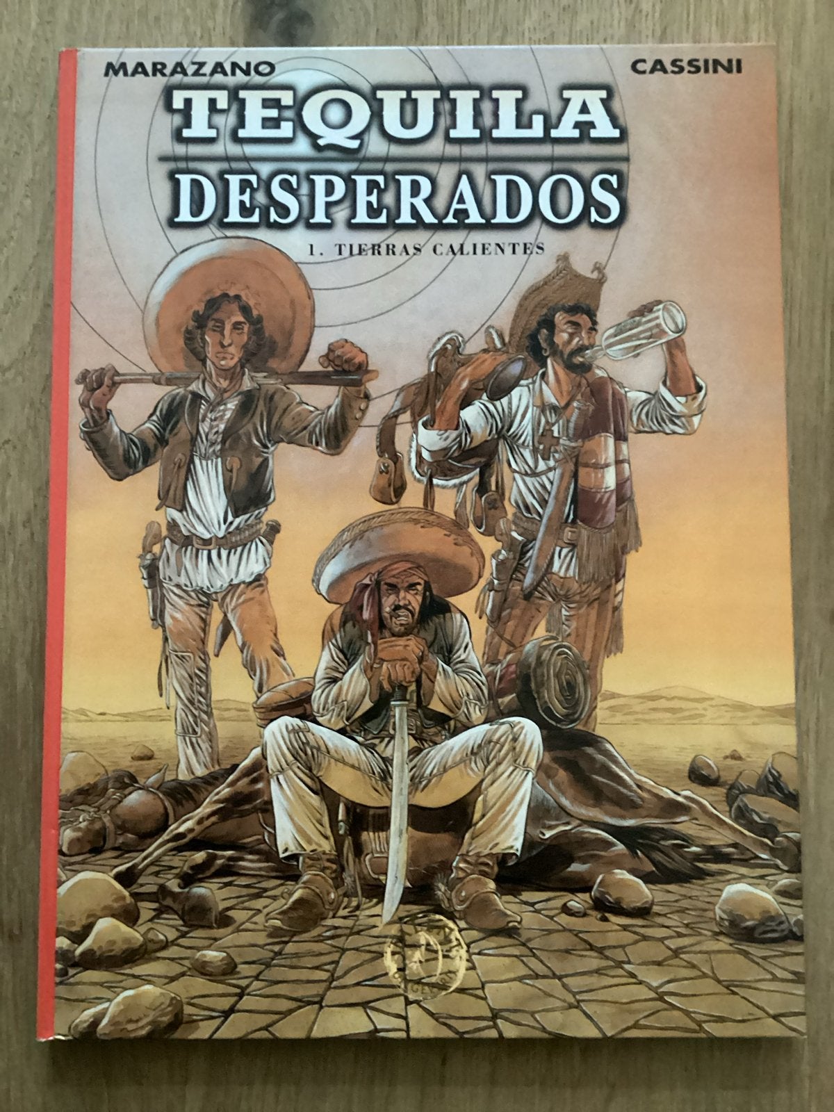 Tequila Desperados - 1. Tierras Calientes (Hardcover), Eén stripboek, Ophalen of Verzenden, Zo goed als nieuw