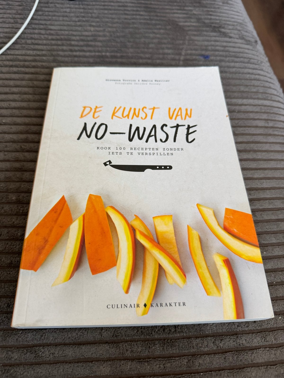 De Kunst van No-Waste: Kookboek met 100 recepten, Boeken, Kookboeken, Overige typen, Ophalen of Verzenden, Zo goed als nieuw, Gezond koken