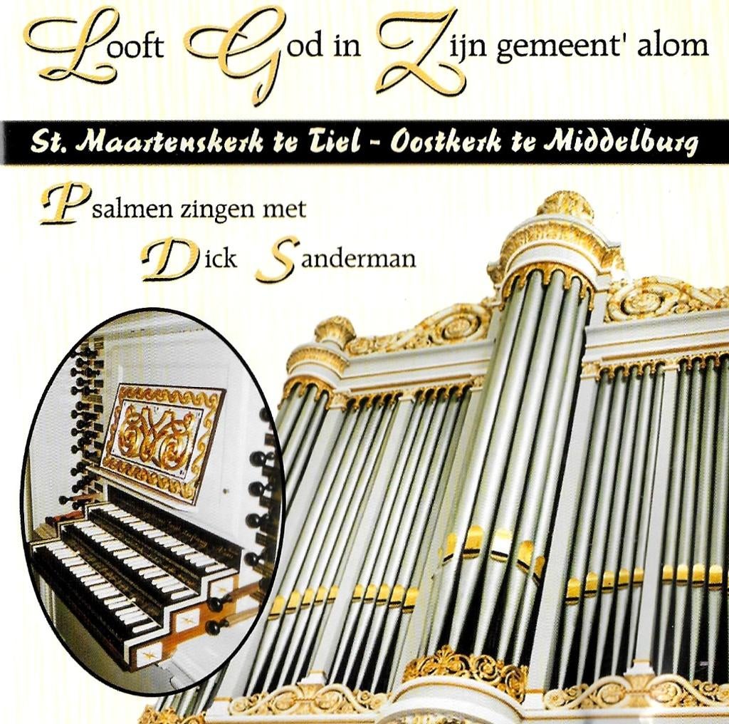DICK SANDERMAN/ORGEL - LOOFT GOD IN ZIJN GEMEENT' ALOM., Ophalen of Verzenden, Zo goed als nieuw, Koren of Klassiek