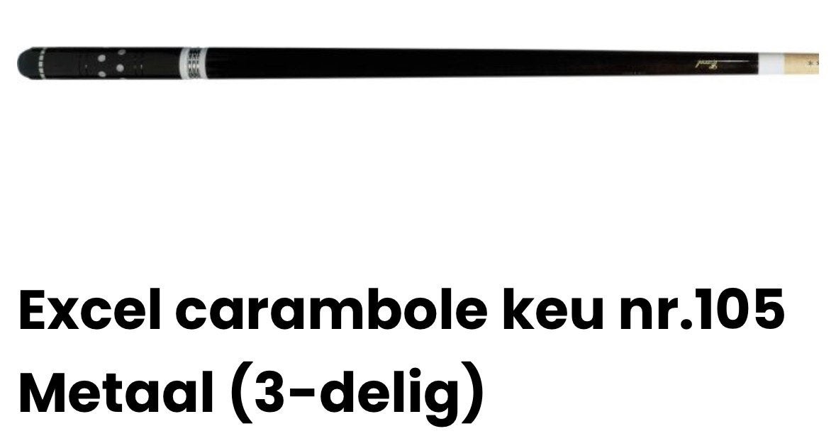 Excel carambole keu nr 105 3-delig, Ophalen, Nieuw, Keu of Ballen