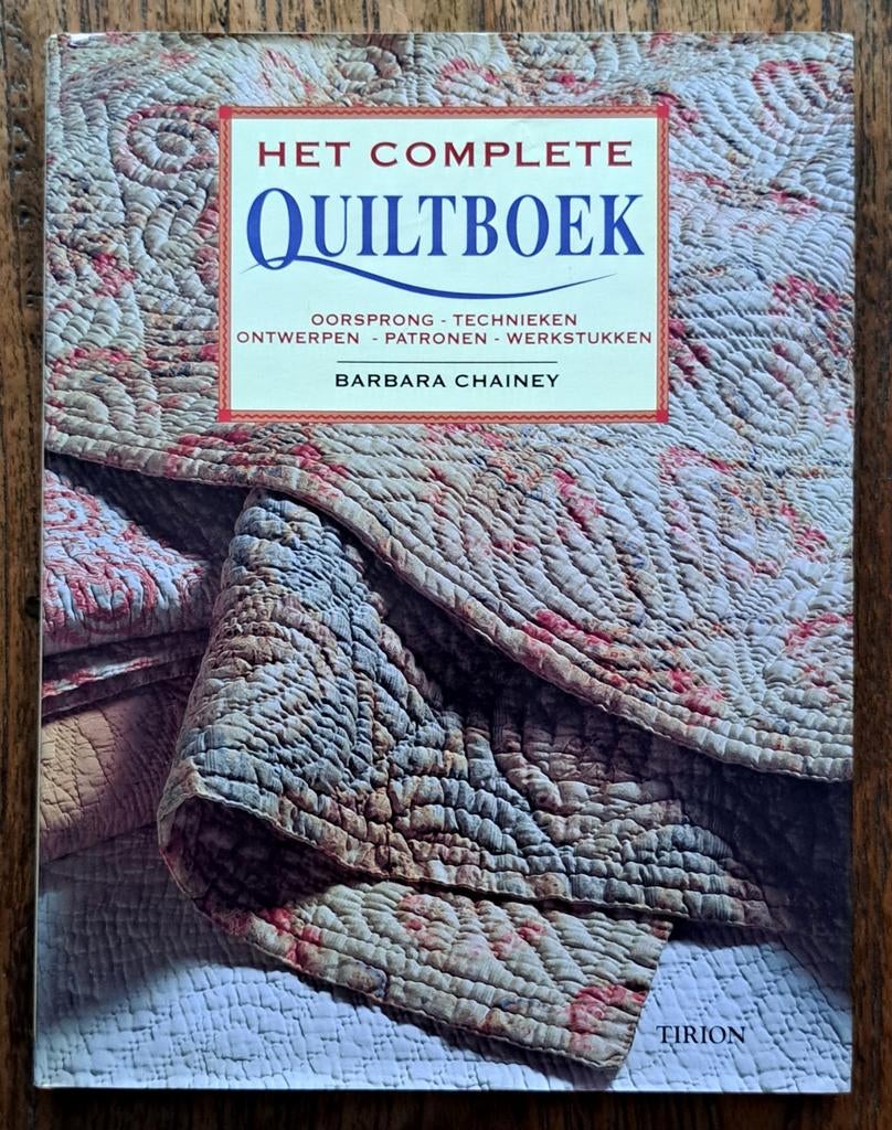 Het complete quiltboek - Barbara Chainey, Boeken, Barbara Chainey, Nieuw, Ophalen of Verzenden, Borduren en Naaien