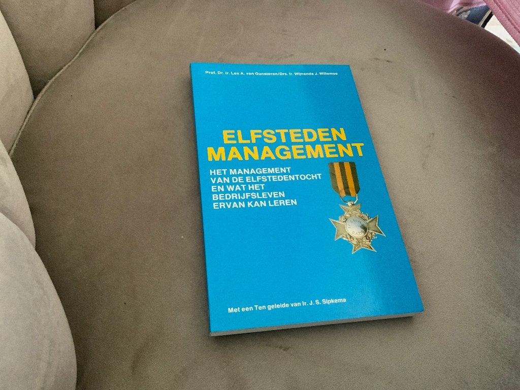 Elfstedentocht Management: Lessen voor het Bedrijfsleven, Gelezen, Verzenden, Prof. Dr. Ir. L.A. van Gunsteren, Dr. Ir. W.J. Witteveen