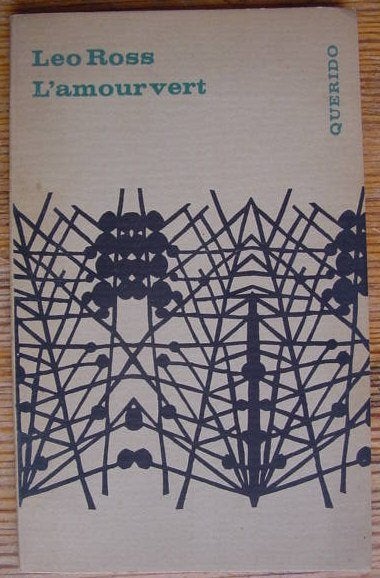 Leo Ross - L' amour Vert - 1962, Ophalen of Verzenden, Gelezen, Eén auteur