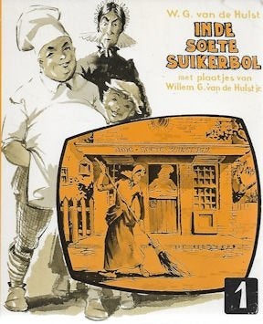W G v d Hulst: In de SOETE SUIKERBOL, deel 1, Boeken, Kinderboeken | Jeugd | onder 10 jaar, Ophalen of Verzenden, Gelezen, Fictie algemeen