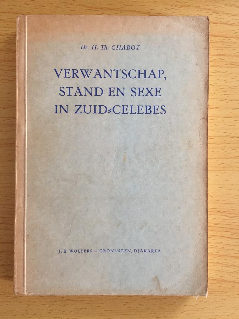 Verwantschap, stand en sexe in Zuid-Celebes, Ophalen of Verzenden, Gelezen, H.Th. Chabot